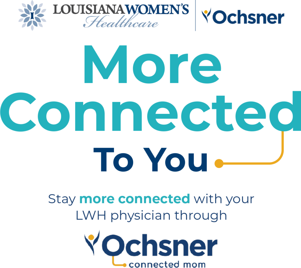 Ochsner Connected MOM at Louisiana Women's Healthcare